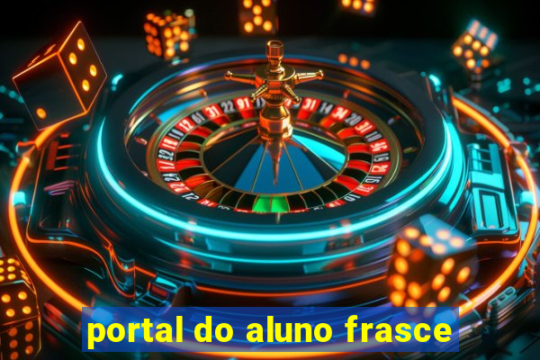 portal do aluno frasce